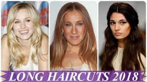 It's high time to look gorgeous and try a fresh new hairstyle. Hot New Long Haircuts For Women 2018 For Women Youtube