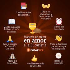 Infografia Maneras De Crecer En Amor A La Eucaristia Catholic Link