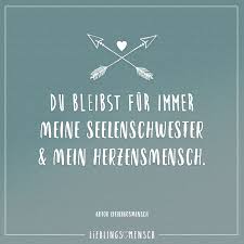 Du Bleibst Fur Immer Meine Seelenschwester Mein Herzensmensch Visual Statements Coole Spruche Spruche Weisheiten