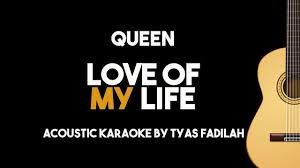 Queen Love Of My Life Acoustic Guitar Karaoke Backing Track With Lyrics Youtube Queen Love Love Of My Life Karaoke