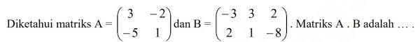 Check spelling or type a new query. Perkalian Matriks 2x2 Dengan 3x2 Brainly Co Id