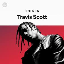 On february 1, 2018, the couple welcomed their first child, a daughter. This Is Travis Scott Spotify Playlist