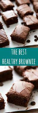 The Best Healthy Brownies With No Flour No Refined White Sugar No Butter And No Eggs These Delici Delicious Brownies Healthy Dessert Recipes Healthy Sweets