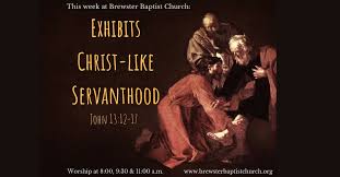 Exhibits Christ Like Servanthood Brewster Baptist Church