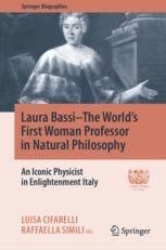On this day in 1732, she defended 49 thesis' to secure her phd. Laura Bassi The World S First Woman Professor In Natural Philosophy An Iconic Physicist In Enlightenment Italy Luisa Cifarelli Springer