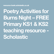 Poetry Activities For Burns Night Free Primary Ks1 Ks2 Teaching Resource Scholastic Poetry Activities Burns Night Burns