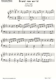 Dare yori mo sono saki e nigedasanakereba ashita wo tsukamerunda oikakete oikakete me ni utsuru subete ima masshiro na kokoro ni shirushite yukou brand new world start me up! Brand New World One Piece Op6 Free Piano Sheet Music Piano Chords