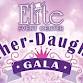 An Elite Father ~ Daughter Gala, Doors Open at 11:30am