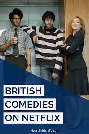 The british isles are small bunch of green and pleasant rocks just off the coast of mainland europe. 45 British Comedies On Netflix Us 11 From The Commonwealth I Heart British Tv