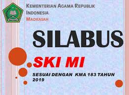 Silabus akidah akhlak sesuai kma 183 tahun 2019. Download Silabus Ski Mi Terbaru Sesuai Kma 183 Tahun 2019 Safrizal July