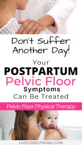 Women S Health Physical Therapy And Its Role In Postpartum Recovery Pelvic Floor Physical Therapy Diastasis Recti