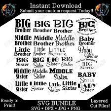 Download New Baby Baby Svg And Cut Files For Crafters Big Brother Middle Br Dynamic Dimensions