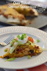 Layered Quesadillas Kid Friendly Things To Do Com Recipe Quesadilla Recipes Cheesy Chicken Quesadilla Recipe Chicken Quesadilla Recipe