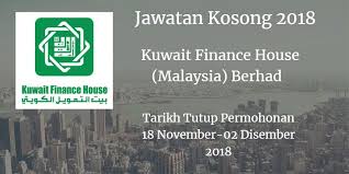 Kuwait Finance House Malaysia Berhad Jawatan Kosong Kfh 18 November 02 Disember 2018 Kuwait Finance House Malaysia Berhad Highway Signs Malaysia Kuwait