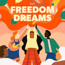 Resources : Freedom Dreams Podcast – Detroit Justice Center