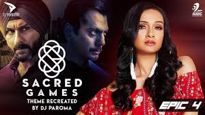 Sacred Games Theme Dj Paroma Saif Ali Khan Nawazuddin Siddiqui Radhika Apte Youtube