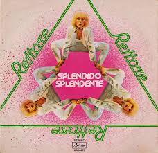 Under exclusive license to bmg rights management s.r.l. Rettore Splendido Splendente 1978 Vinyl Discogs