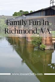 Fun Things To Do As A Family In Rva In Search Of Richmond Fun Things To Do Richmond Va