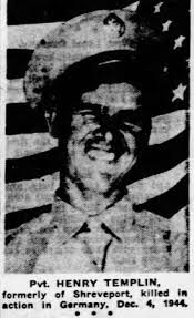 Pvt Henry Rudolph Templin (1920-1944)
