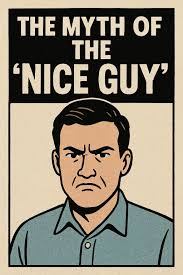 The Myth of the “Nice Guy”. It's time we moved on from… | by Katie Anderton  | Moviente | Medium