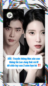 Iu and Lee Jong Suk Broke Up