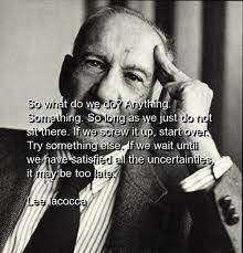 Lee Iacocca Quotes Education Michalshahin