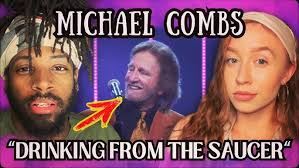 MICHAEL COMBS' "Drinking From The Saucer" SPIRITUAL SONG REACTION!