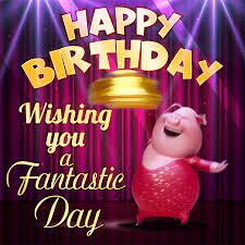 Happy Birthday Wishing You A Fantastic Day Animated Gif Pig Happy Birthday Gifs Download Funny Happy Birthday Gif Birthday Wishes Gif Birthday Gif