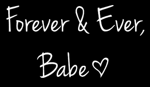 Forever And Ever And Ever And Ever And Ever Forever Ever Babe My Soulmate Words Soulmate