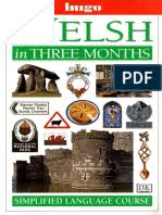 It occupies the peninsula of land between the bristol channel and the river dee, on the west side of southern great britain. 10 The Welsh Language And Its Social Domains Wales United Kingdom