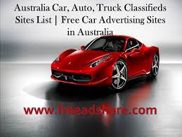 Put your classified advertisements, products available, wished to purchase sell field online. Top 50 Car Classified Sites Australia Australia Car Auto Truck Classifieds Sites List 2017 Free Car Advertising Sites In Australia