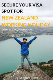 Updated Guide 2020 New Zealand Working Holiday Visa For Malaysian