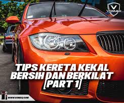 Tayar kereta adalah komponen yang paling penting kerana ia banyak terdedah kepada permukaan jalan raya. Tips Kereta Kekal Bersih Dan Berkilat Part 1