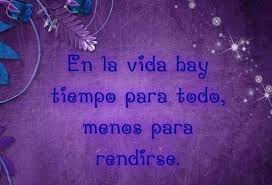 En La Vida Hay Tiempo Para Todo Frases Espirituales Reflexiones Sobre El Tiempo Vida