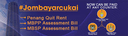 I have a query about assessment and quit rent. Assessment Bill And Quit Rent Can Be Paid At Any Counter Of Penang District And Land Office Mbpp And Mbsp