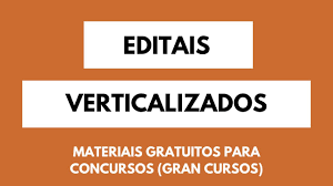 O sonho de muitos concurseiros virou realidade! Download Gratuito Editais Verticalizados Gran Cursos Online Principais Concursos Novidades Concursos
