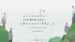 Maybe you would like to learn more about one of these? Porter Robinson On Twitter Announcing Secret Sky 2021 An All Day Digital Music Festival Happening The Day After Nurture Releases You Can Register Here Https T Co F6wubhaohs I M So Exciteddd Ahahhaha Https T Co Xmovwlg9t9