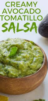 Creamy Avocado Tomatillo Salsa Recipe Avocado Tomatillo Salsa Tomatillo Salsa Tomatillo Recipes