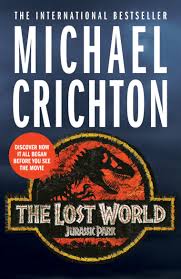 Number one television show, film, and book simultaneously. The Lost World By Michael Crichton Penguin Books Australia