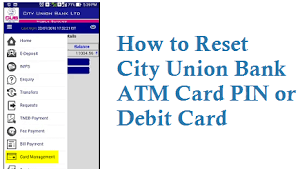 Cub credit card customer care. How To Reset City Union Bank Atm Card Pin Or Debit Card Upi Pin And Mpin Techaccent