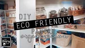 Great ways to save money! Organize My New Pantry With Me Diy Eco Friendly Options Youtube