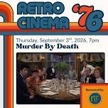 Retro Cinema: Murder By Death (1976)