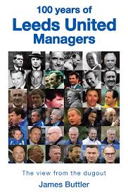 Leeds united is playing next match on 8 mar 2021 leeds united fixtures tab is showing last 100 football matches with statistics and win/draw/lose icons. 100 Years Of Leeds United Managers Great Northern Books