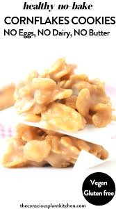 Healthy No Bake Cornflakes Cookies With Peanut Butter Vegan Dairy Free Refined Sugar Free Healthy Healthy Baking Healthy Vegan Cookies Vegan Recipes Healthy