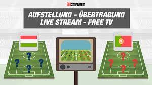 Die gruppengegner von deutschland und frankreich aus gruppe f treffen heute vor ausverkauftem haus. Ungarn Portugal Aufstellung Live Stream Tv Ubertragung
