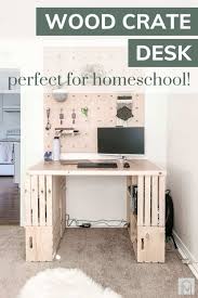 Easy Diy Wood Crate Desk Perfect For Homeschool Making Manzanita In 2020 Crate Desk Wood Crates Crates