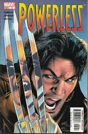 POWERLESS #5 2004 ''PETER,MURDOCK,LOGAN W/OUT POWERS''  GAYDOS-a/CHERNISS...FN