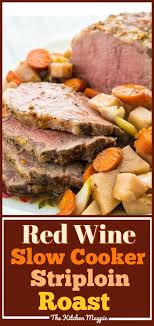 Slow Cooker Red Wine Striploin Roast Beef In 2020 Slow Cooker Roast Beef Roast Beef Recipes Slow Cooker Beef