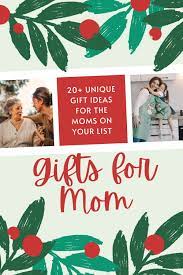 That's why this list of christmas gifts for moms in their 20s is packed full of ideas that the young and trendy mom is going to love! 20 Unique Gift Ideas Mom Is Sure To Love Jessicagoodpaster Com