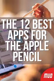 The 12 Best Apps For The Apple Pencil Apple Pencil Apps Apple Pencil Apple Pencil Ipad